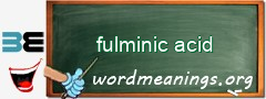 WordMeaning blackboard for fulminic acid